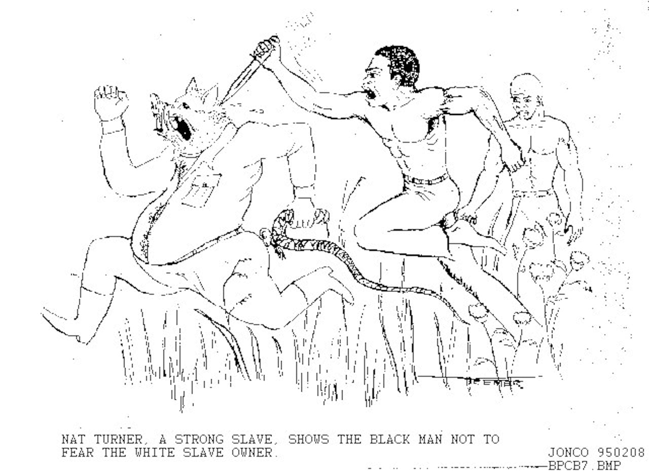 Nat Turner, a strong slave, shows the black man to not fear the white slave owner. 